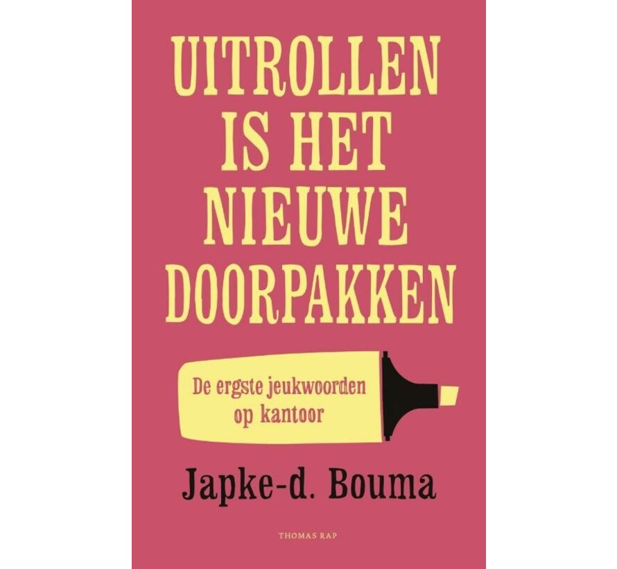 Uitrollen is het nieuwe doorpakken