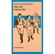 Nieuw binnen Privé-domein 334 - Aan mij heb je niks