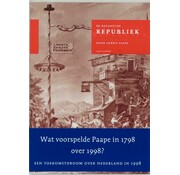 De Bataafsche Republiek, zo als zij behoord te zijn, en zo als zij weezen kan, of Revolutionaire droom in 1798