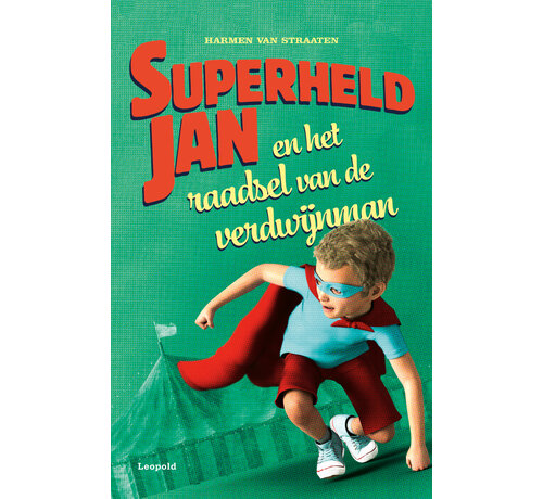 Superheld Jan - Superheld Jan en het raadsel van de verdwijnman