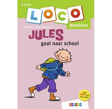 Loco Bambino - Loco Bambino Jules gaat naar school