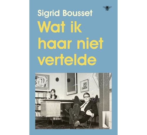 Wat ik haar niet vertelde