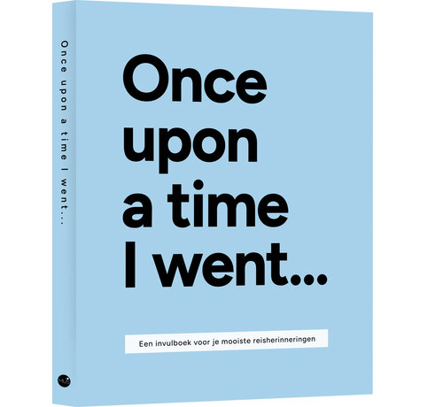 Once upon a time I went ...