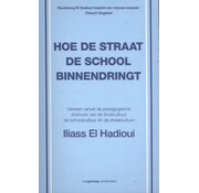 Nieuw binnen Hoe de straat de school binnendringt