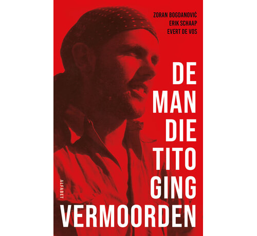 Nieuw binnen De man die Tito ging vermoorden