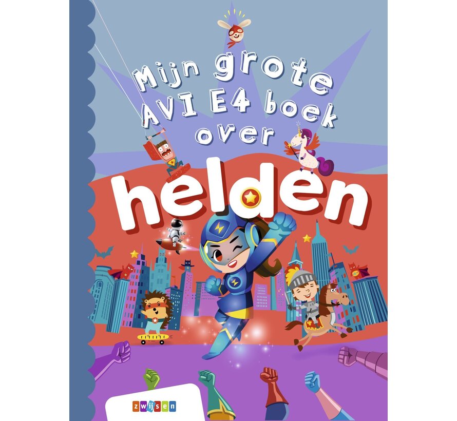 Grote AVI-boeken - Mijn grote AVI E4 boek over helden