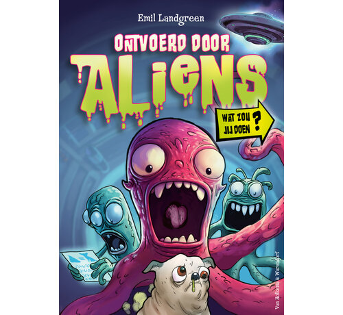 Wat zou jij doen? - Ontvoerd door aliens