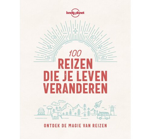 Nieuw binnen Lonely Planet - 100 reizen die je leven veranderen
