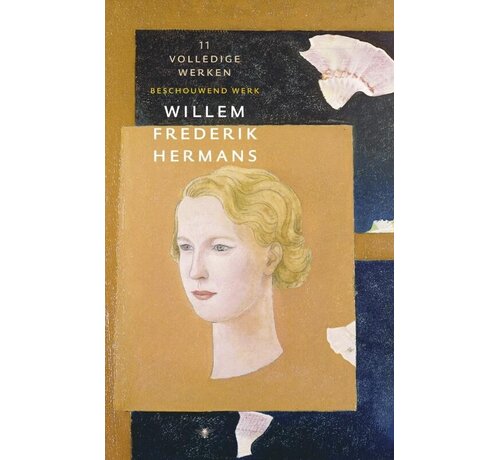 Nieuw binnen Volledige werken Willem Frederik Hermans 11 - Het sadistische universum I ; Annum Veritatis ; De laatste resten tropisch Nederland ...