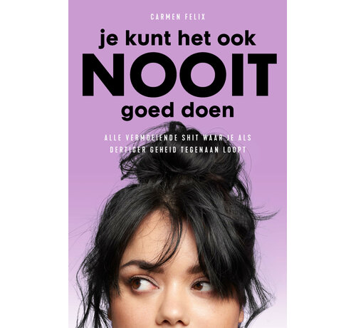 Nieuw binnen Je kunt het ook nooit goed doen
