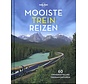Lonely Planet - Lonely Planet - Mooiste treinreizen