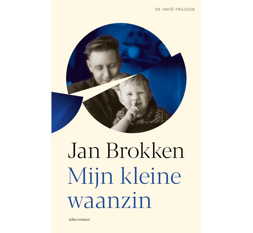 De Indië-trilogie 3 - Mijn kleine waanzin