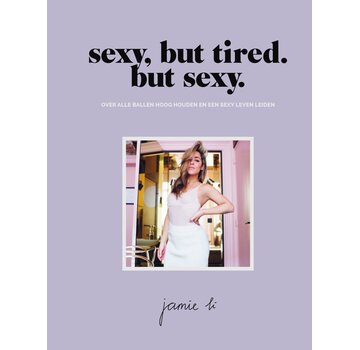 Sexy, but tired. But sexy.