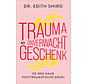 Trauma als onverwacht geschenk