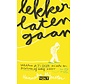 Lekker laten gaan