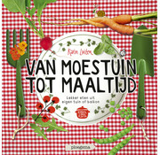 Van moestuin tot maaltijd