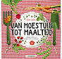 Van moestuin tot maaltijd