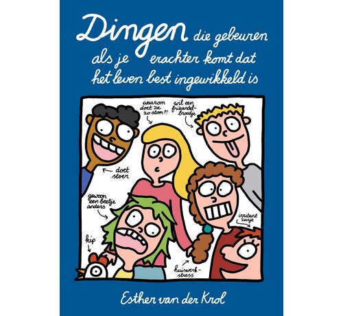 Dingen die gebeuren als je erachter komt dat het leven best ingewikkeld is