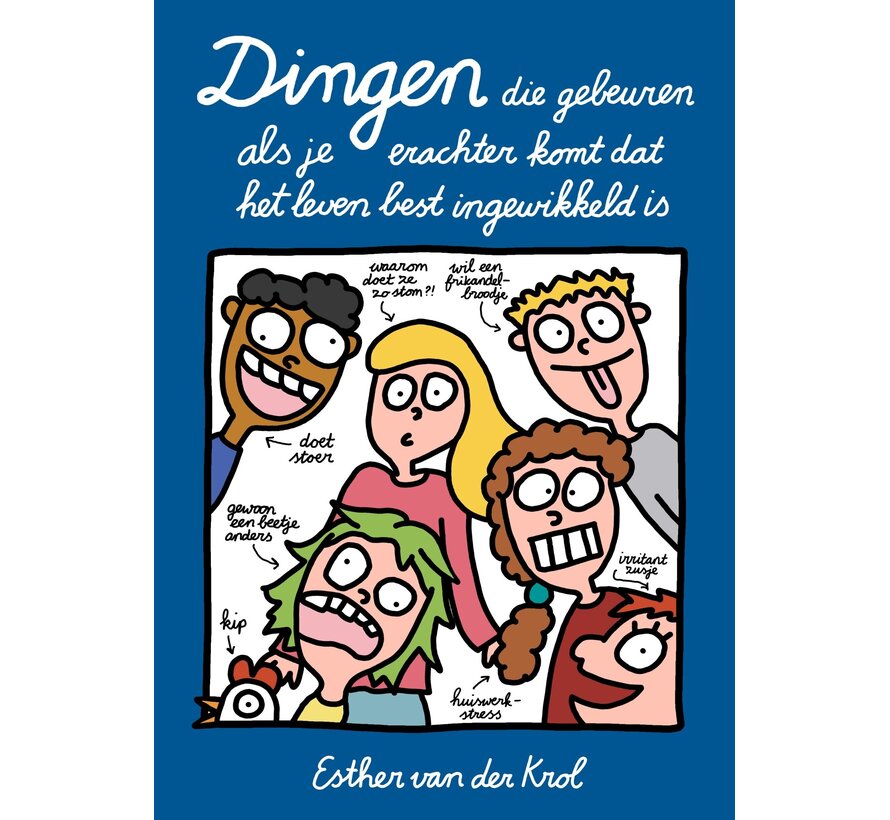 Dingen die gebeuren als je erachter komt dat het leven best ingewikkeld is