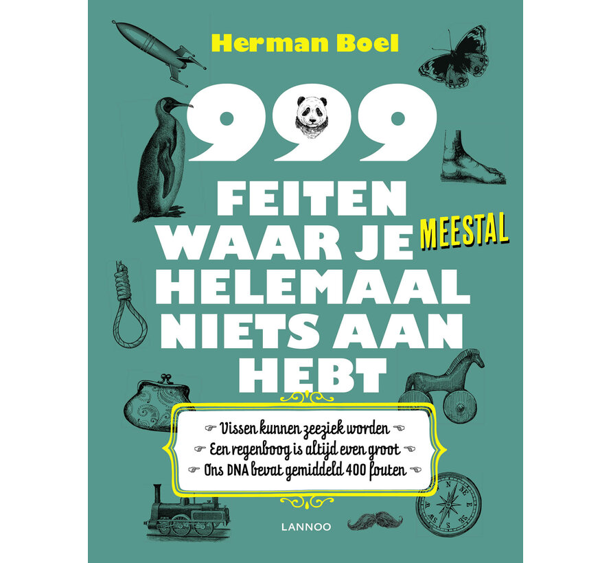 999 feiten waar je meestal helemaal niets aan hebt