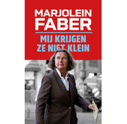 Mij krijgen ze niet klein