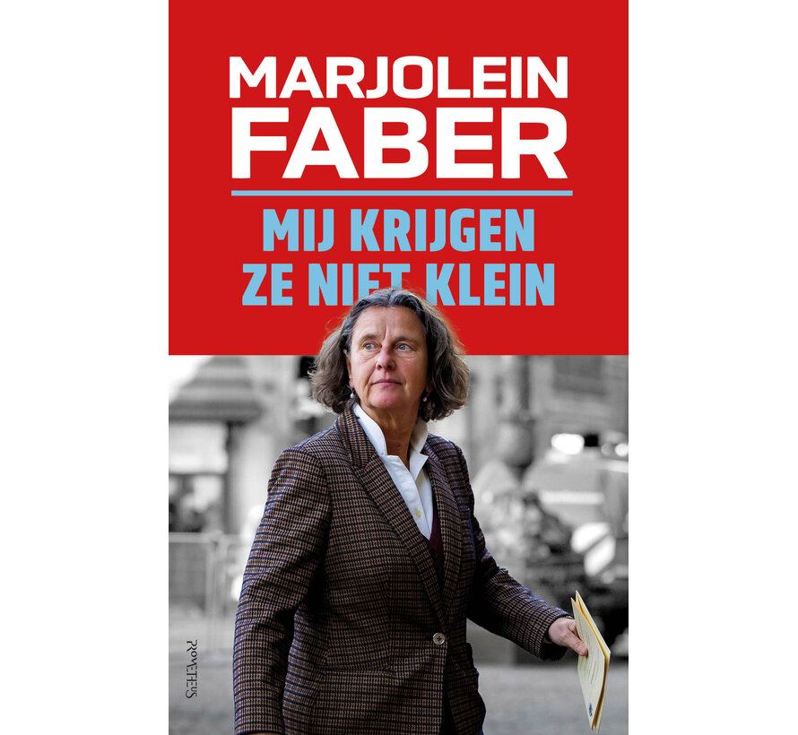 Mij krijgen ze niet klein