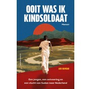 Nieuw binnen Ooit was ik kindsoldaat