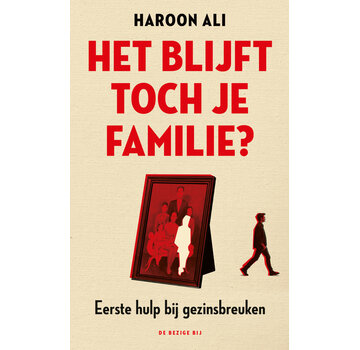 Het blijft toch je familie?