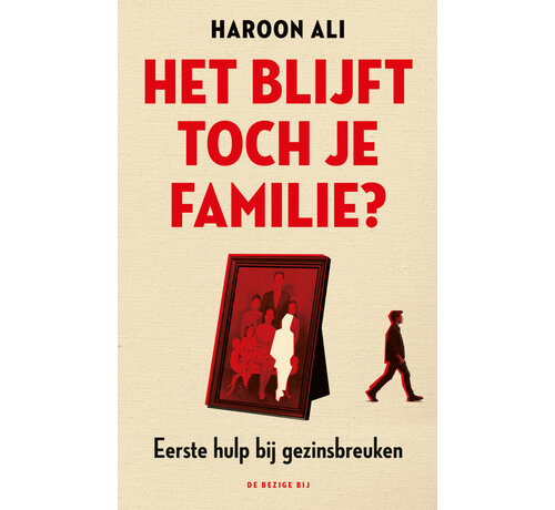 Het blijft toch je familie?