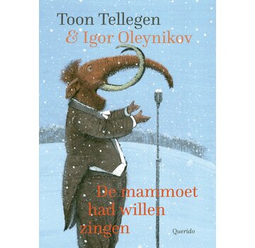De mammoet had willen zingen en andere verhalen over de dieren