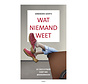 Wat niemand weet
