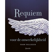 Requiem voor de onwerkelijkheid