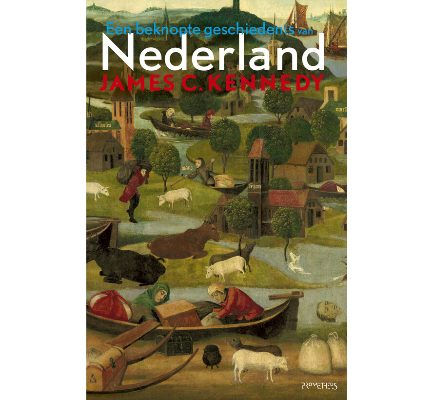 Een beknopte geschiedenis van Nederland