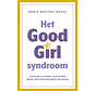 Het Good Girl Syndroom
