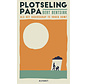 Plotseling papa