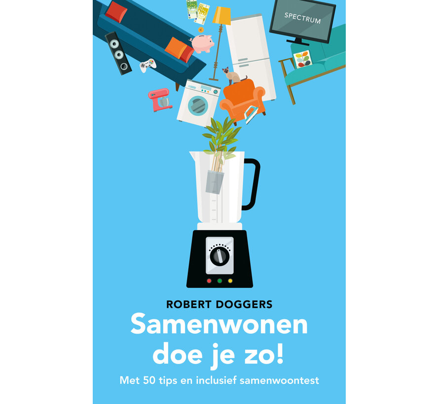 Samenwonen doe je zo!