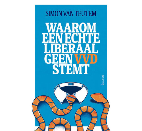 Waarom een echte liberaal geen VVD stemt