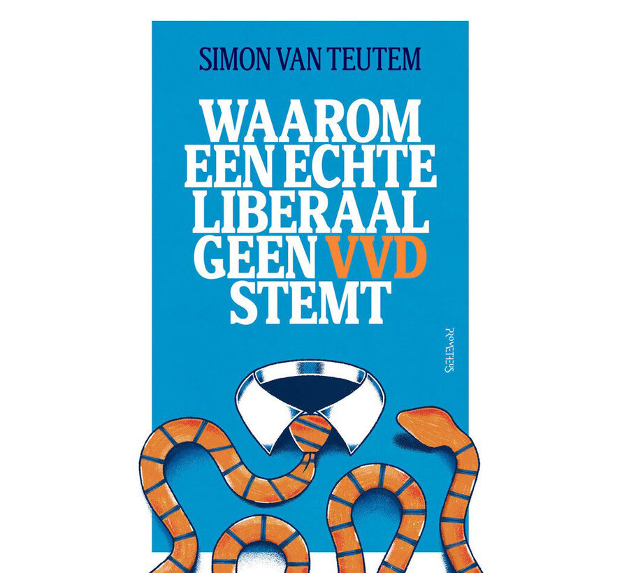 Waarom een echte liberaal geen VVD stemt