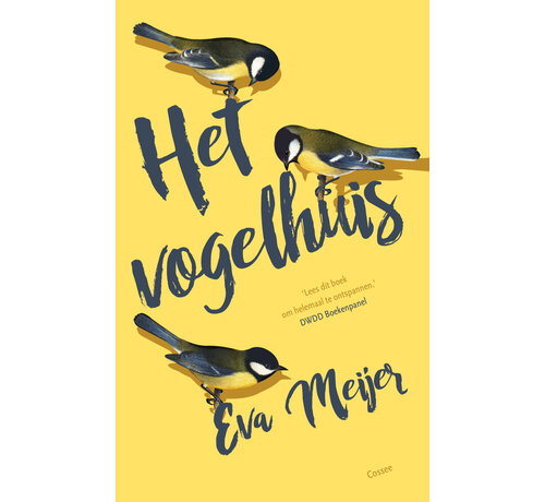Nieuw binnen Het vogelhuis
