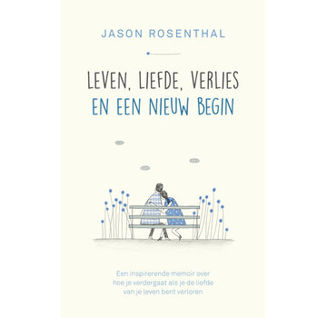Leven, liefde, verlies en een nieuw begin