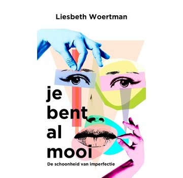 Je bent al mooi
