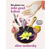 Het plezier van écht goed koken