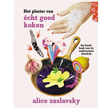 Het plezier van écht goed koken