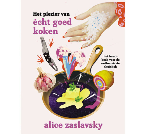 Het plezier van écht goed koken