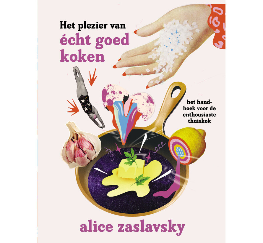 Het plezier van écht goed koken