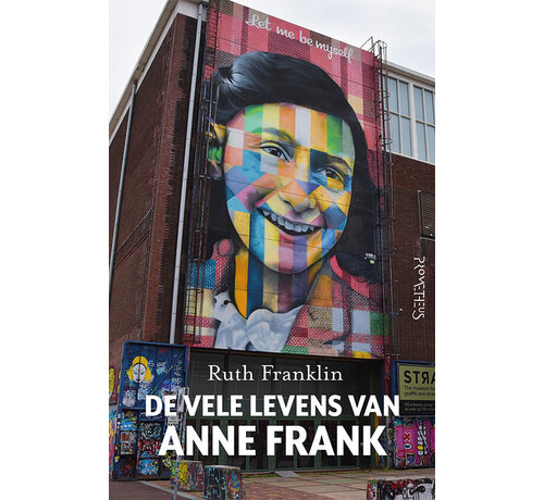 De vele levens van Anne Frank