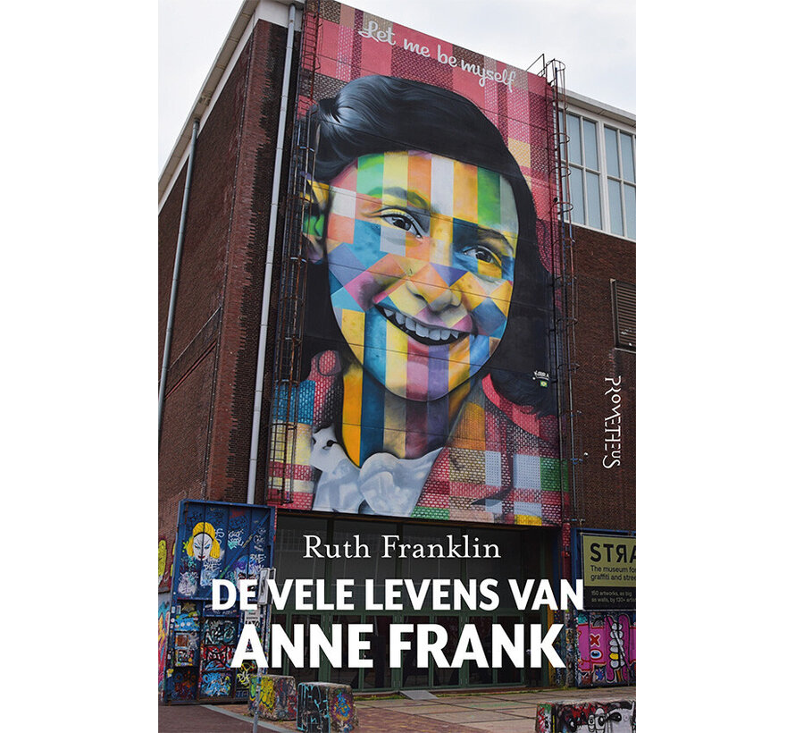 De vele levens van Anne Frank