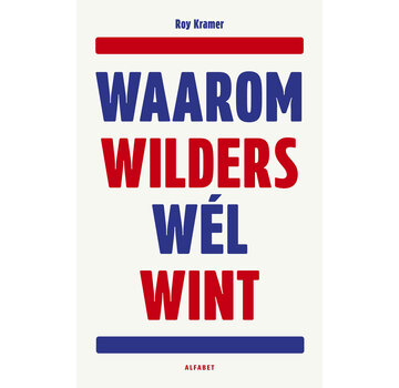 Waarom Wilders wél wint