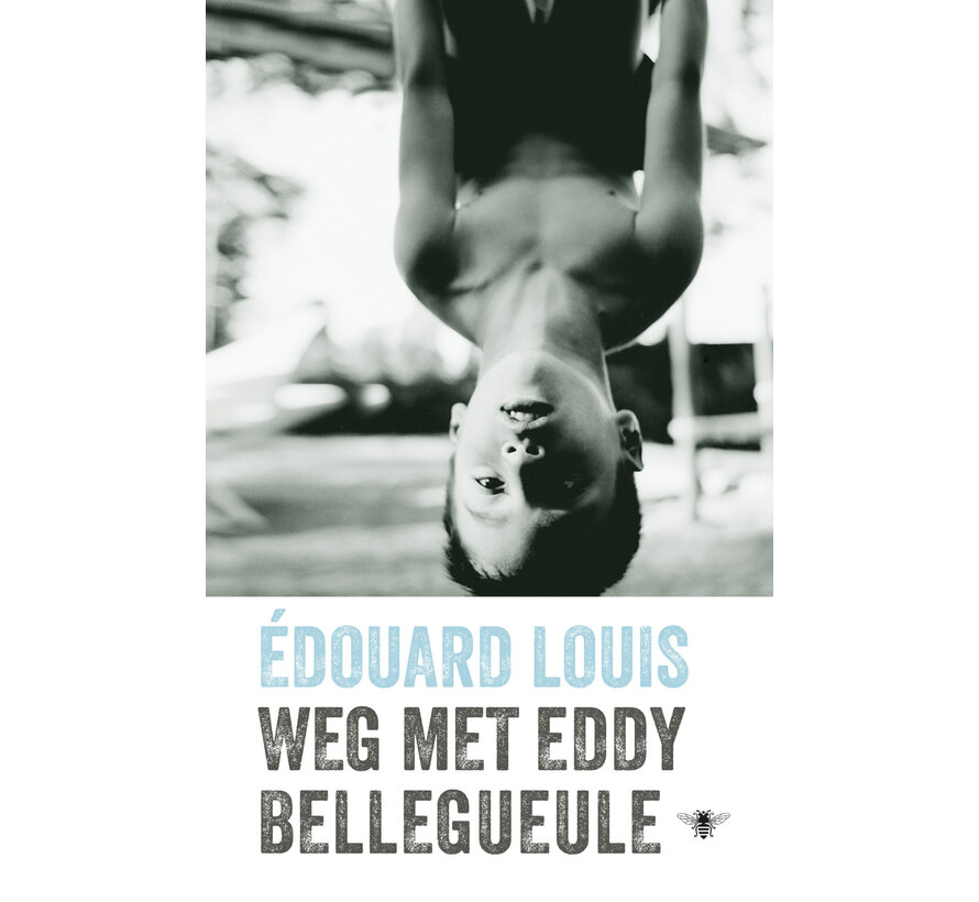 Weg met Eddy Bellegueule