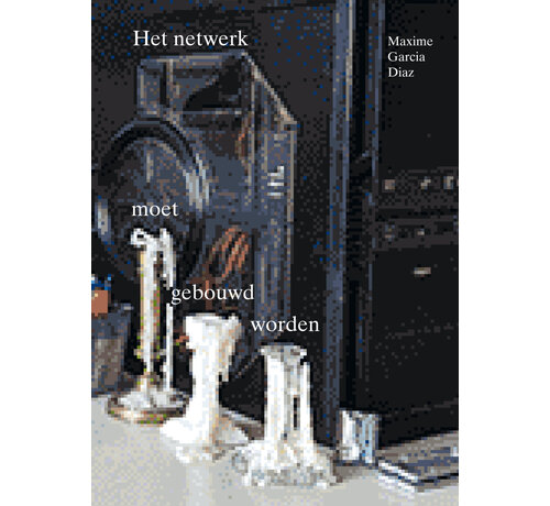 Het netwerk moet gebouwd worden